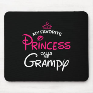 Meine Lieblingsprinzessin nennt mich Grampy Daught Mousepad