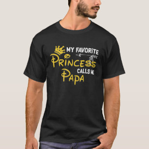Meine LieblingsPrinzessin nennt mich Papa Funny zu T-Shirt