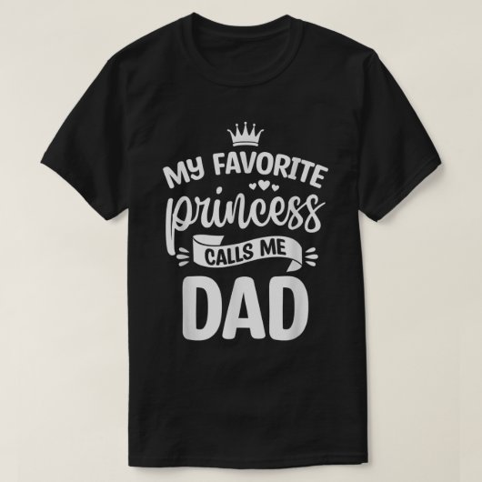 Meine LieblingsPrinzessin nennt mich Vater Daddy P T-Shirt (Design vorne)