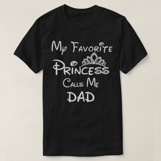 Meine Lieblingsprinzessin nennt mich Vater Vater D T-Shirt (Design vorne)