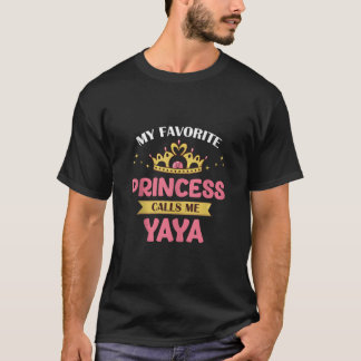 Meine Lieblingsprinzessin nennt mich YaYa Süße Mut T-Shirt