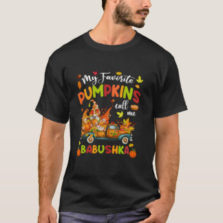 Meine Lieblingspumpkins nennen mich Babushka Truck T-Shirt