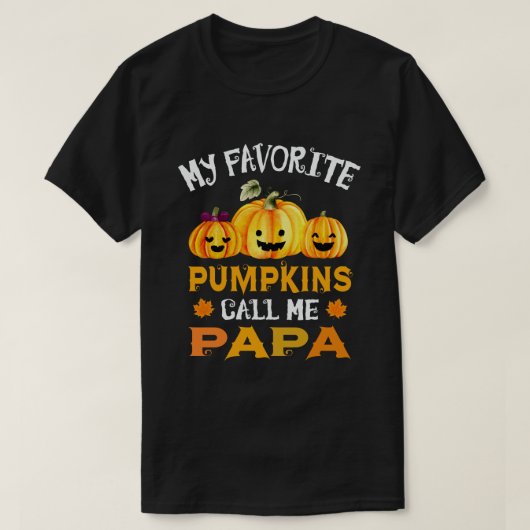 Meine Lieblingspumpkins nennen mich Papa Funny Hal T-Shirt (Design vorne)