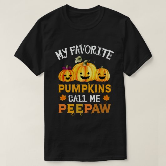 Meine Lieblingspumpkins nennen mich Pepaw Hallowee T-Shirt (Design vorne)