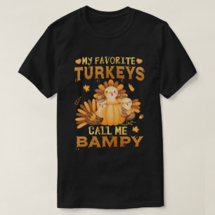 Meine Lieblingsputen nennen mich Bampy zum Ernteda T-Shirt