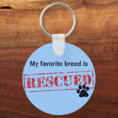Meine Lieblingsrasse wird gerettet Schlüsselanhänger (Vorderseite)