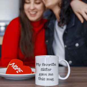 Meine Lieblingsschwester hat mir diesen Becher ges Kaffeetasse