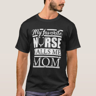 Meine Lieblingsschwester nennt mich Mama Nurse T S T-Shirt