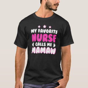 Meine Lieblingsschwester nennt mich Mamaw Nursing T-Shirt