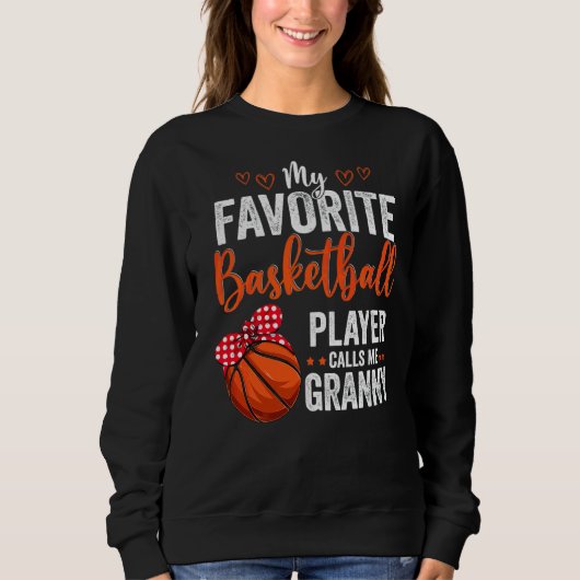Meine Lieblingsspieler nennen mich Granny Basketba Sweatshirt (Vorderseite)