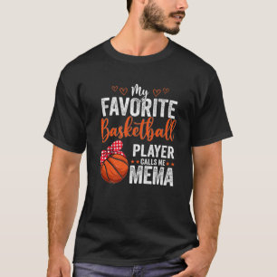 Meine Lieblingsspieler nennen mich Mema Funny Bask T-Shirt