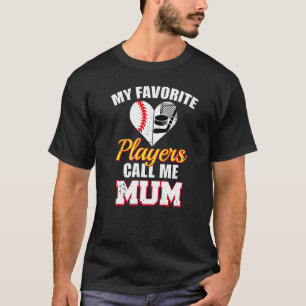 Meine Lieblingsspieler nennen mich Mum Baseball Ho T-Shirt