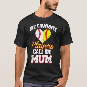 Meine Lieblingsspieler nennen mich Mum Baseball So T-Shirt