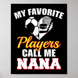 Meine Lieblingsspieler nennen mich Nana Lustig Fuß Poster