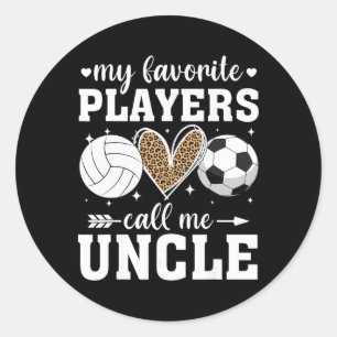 Meine Lieblingsspieler nennen mich Onkel Volleybal Runder Aufkleber