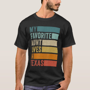 Meine Lieblingstante lebt in Texas T-Shirt