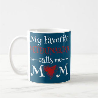 Meine Lieblingstierärztin nennt mich Mama Funny Kaffeetasse