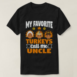 Meine Lieblingstruthähne nennen mich Onkel Thanksg T-Shirt