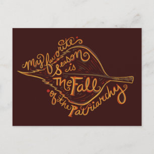 Meine Lieblingszeit ist der Fall der Patriarchie Postkarte