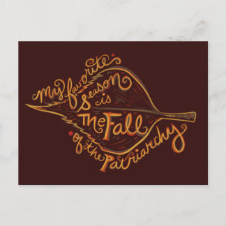 Meine Lieblingszeit ist der Fall der Patriarchie Postkarte