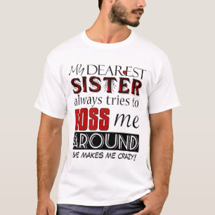 Meine liebste Schwester führt mich zum Funny Famil T-Shirt
