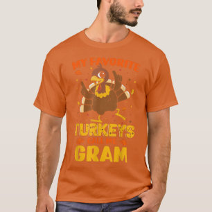 Meine liebsten Truthähne nennen mich "Gram Funny M T-Shirt