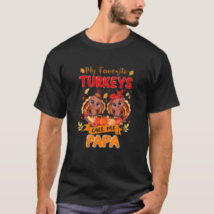 Meine liebsten Truthähne nennen mich Papa Dankesch T-Shirt
