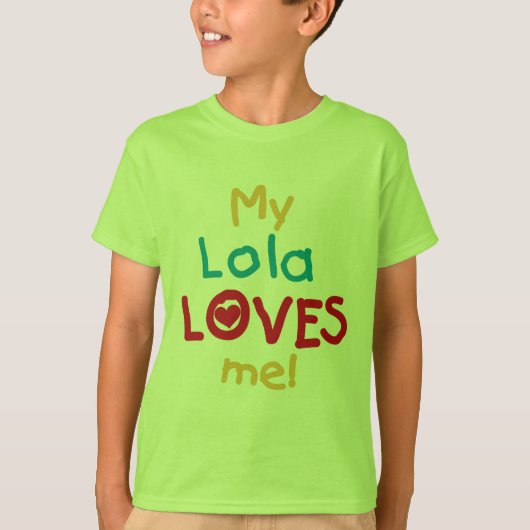 Meine Lola Lieben Ich T - Shirt und Geschenke (Vorderseite)