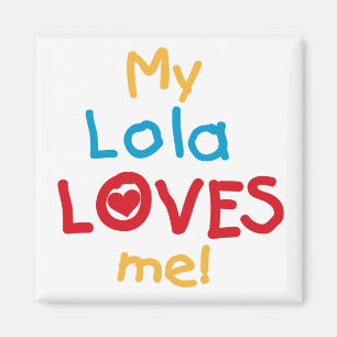 Meine Lola Lieben Ich T - Shirt und Geschenke Magnet