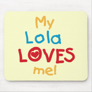 Meine Lola Lieben Ich T - Shirt und Geschenke Mousepad