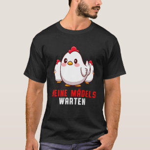 Meine Mädchen warten Hühner Geflügel Küken T-Shirt