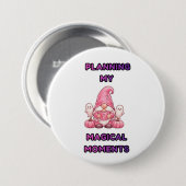 Meine magischen Momente planen – Rosa Gnom Button (Vorne & Hinten)