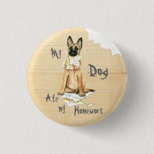 Meine Malinois Ate Meine Hausaufgaben Button