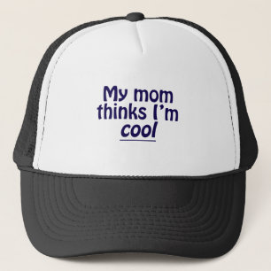 Meine Mama denkt, dass ich cool bin Truckerkappe