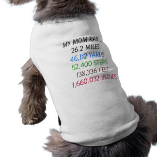 Meine Mama fuhr 40 km Hundeshirt T-Shirt
