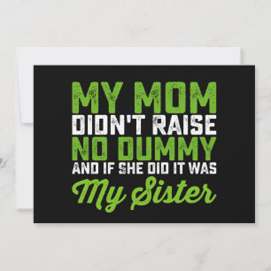 Meine Mama hat meiner Schwester keine dumme Mama a Einladung