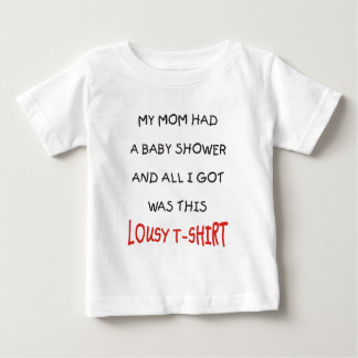 MEINE MAMA HATTE EINE BABY-DUSCHE UND ALLES I GOT BABY T-SHIRT