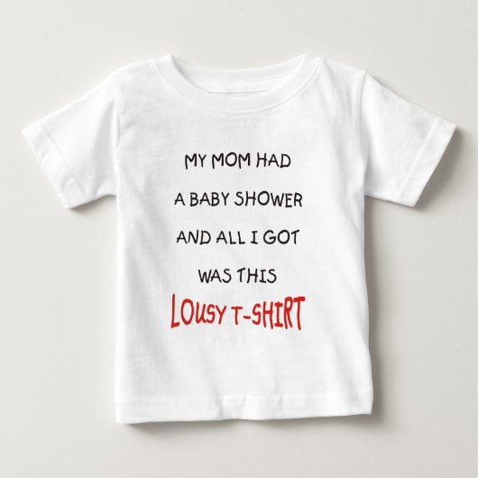 MEINE MAMA HATTE EINE BABY-DUSCHE UND ALLES I GOT BABY T-SHIRT (Vorderseite)