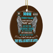 Meine Mama im Himmel weiß ich, dass du immer gucks Keramik Ornament (Rechts)