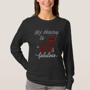 Meine Mama ist 20 und viel Glück zum Geburtstag Ma T-Shirt