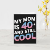 Meine Mama ist 40 und immer noch Cool 40. Geburtst Karte (Gelbe Blume)
