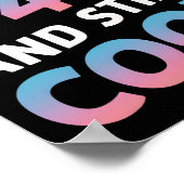 Meine Mama ist 40 und immer noch Cool 40. Geburtst Poster (Ecke)