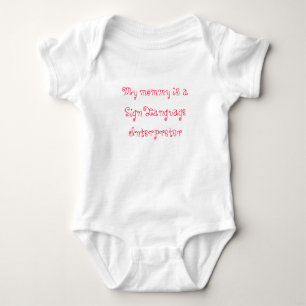 Meine Mama ist ein Gebärdensprache-Interpret Baby Strampler
