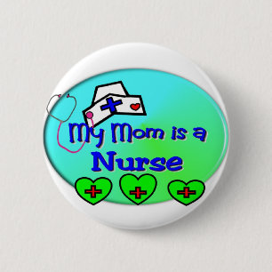 "MEINE MAMA ist eine Krankenschwester" für Button