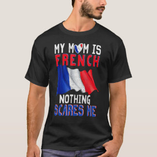Meine Mama ist Französisch nichts, was mich stolz T-Shirt