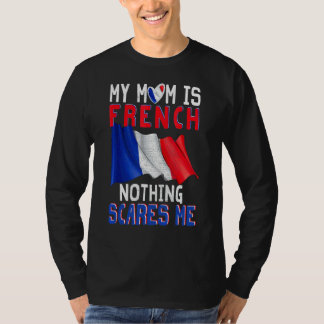 Meine Mama ist Französisch nichts, was mich stolz T-Shirt