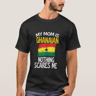 Meine Mama ist Ghanaer nichts macht mir die sonnig T-Shirt