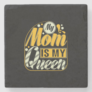 Meine Mama ist meine Königin. Steinuntersetzer