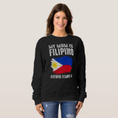Meine Mama ist philippinisch, nichts macht mich ph Sweatshirt (Vorne ganz)