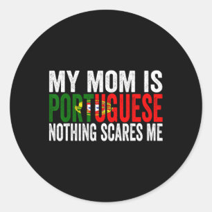 Meine Mama ist Portugiesisch nichts stört mich lus Runder Aufkleber